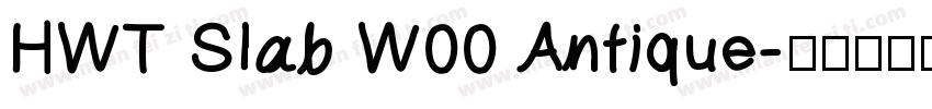 HWT Slab W00 Antique字体转换